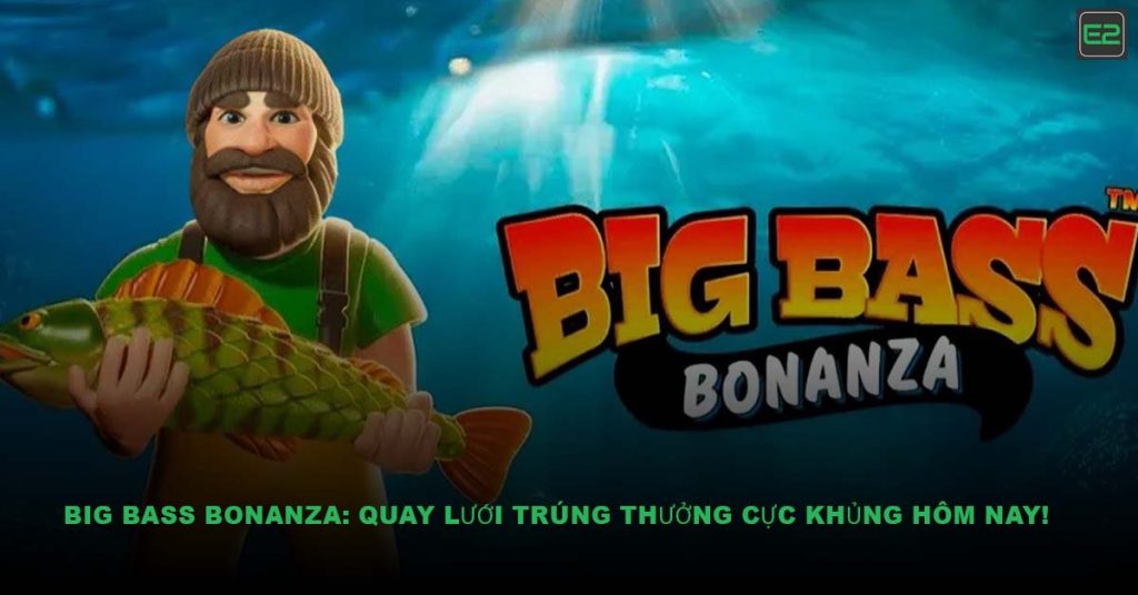 Big Bass Bonanza