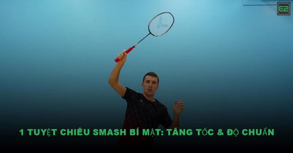 Tuyệt Chiêu Smash Bí Mật