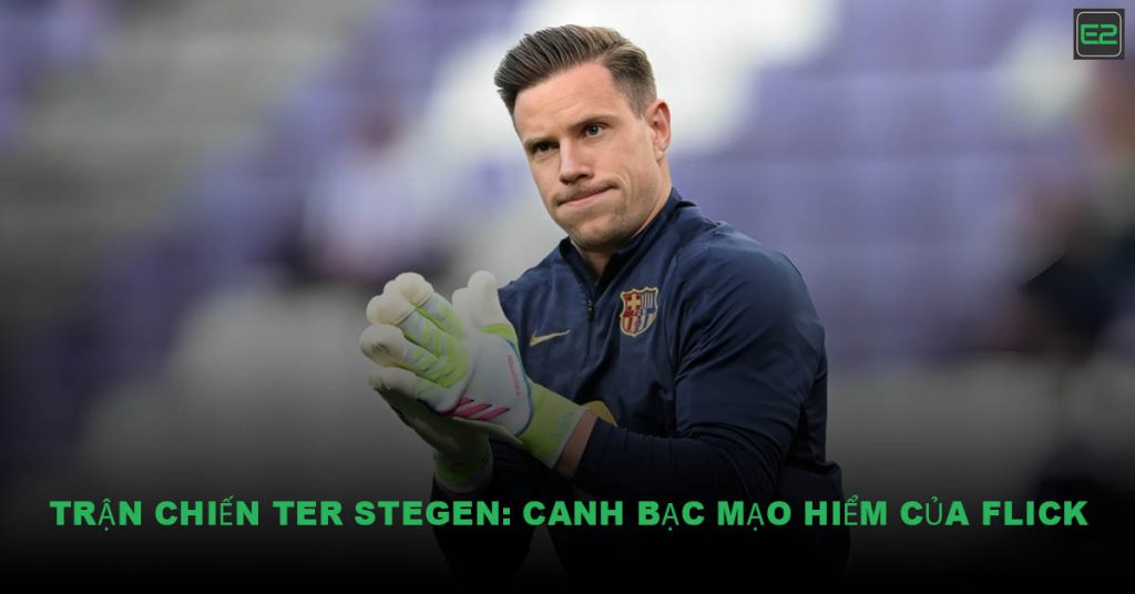 Trận chiến Ter Stegen